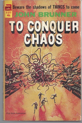 Item #007433 To Conquer Chaos. John Brunner