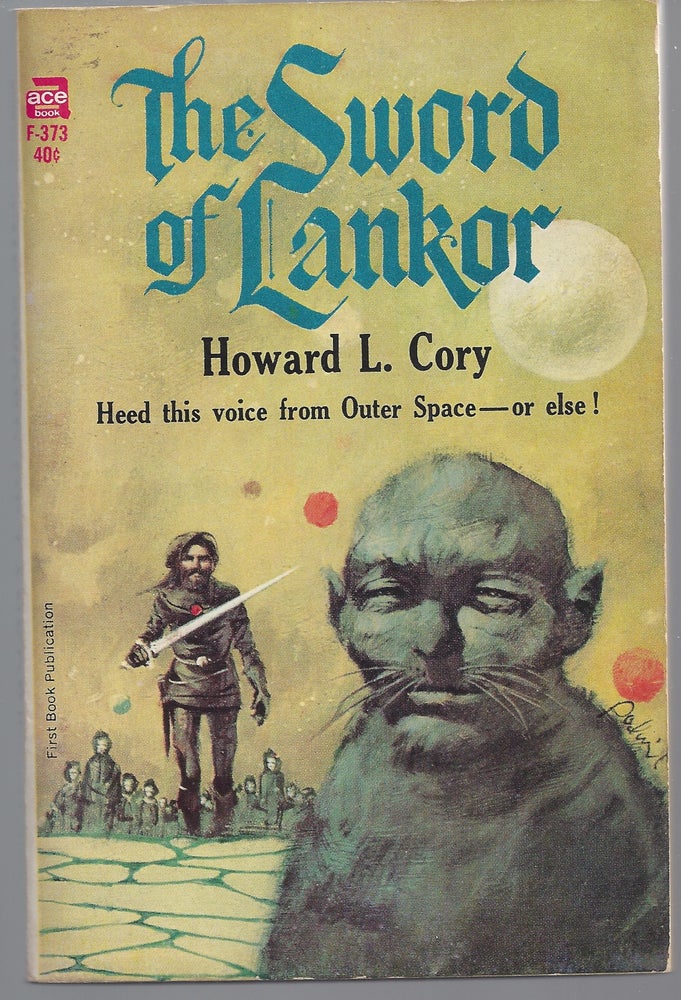 Item #007445 The Sword of Lankor. Howard L. Cory.
