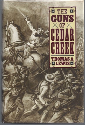 Item #007511 The Guns of Cedar Creek. Thomas A. Lewis