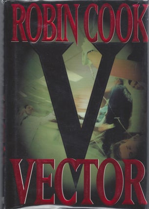 Item #007612 Vector (Association Copy). Robin Cook