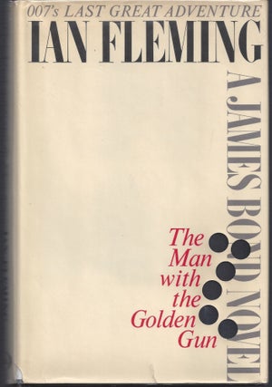 Item #007697 The Man With the Golden Gun. Ian Fleming