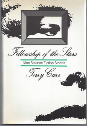 Item #007773 Fellowship of the Stars. Terry Carr, Editior