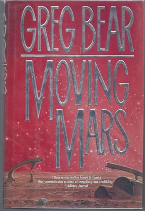 Item #007783 Moving Mars. Greg Bear
