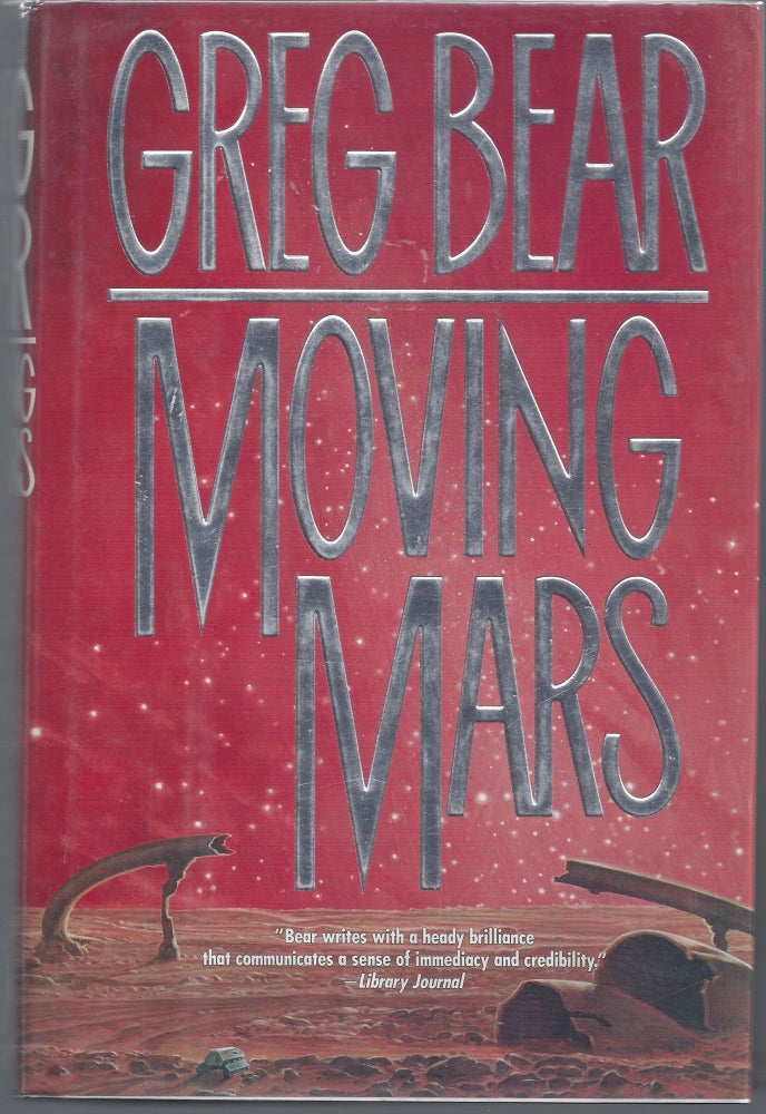 Item #007783 Moving Mars. Greg Bear.