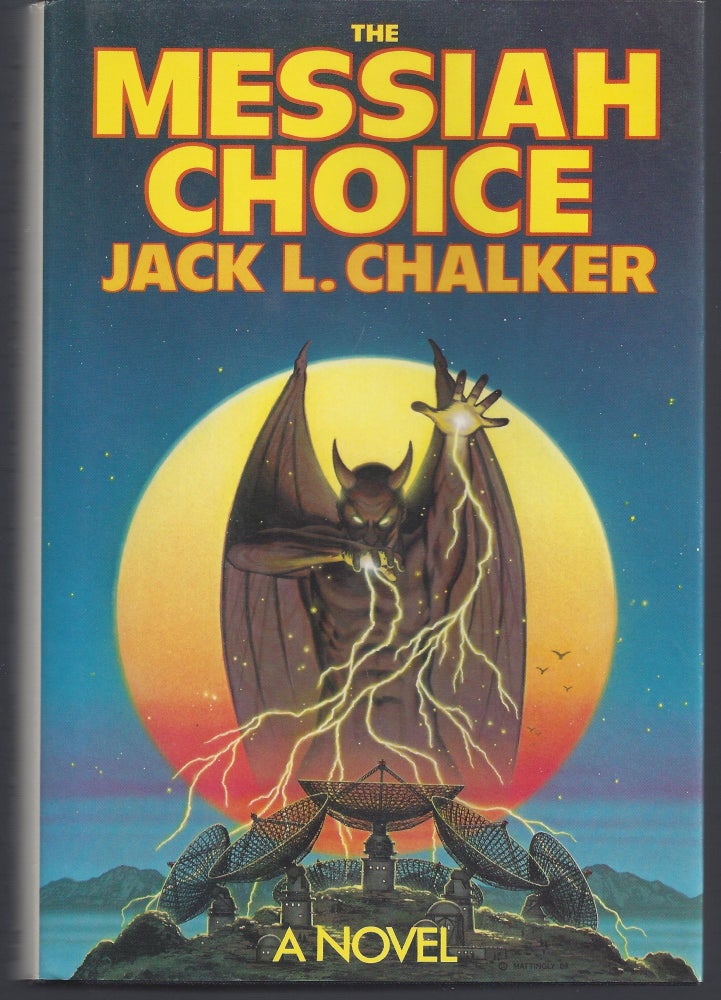 Item #007805 The Messiah Choice. Jack L. Chalker.