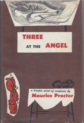 Item #007813 Three at the Angel. Maurice Proctor
