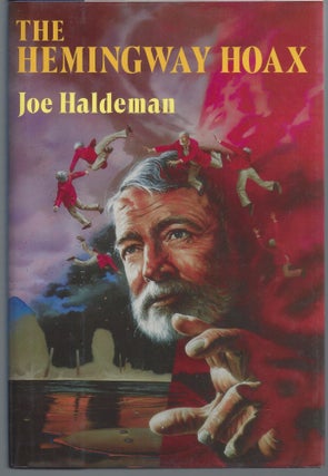 Item #007825 Hemingway Hoax. Joe Haldeman