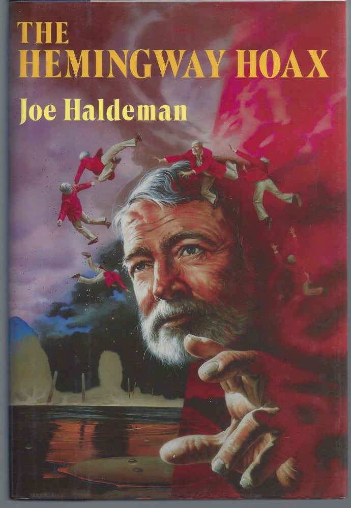 Item #007825 Hemingway Hoax. Joe Haldeman.