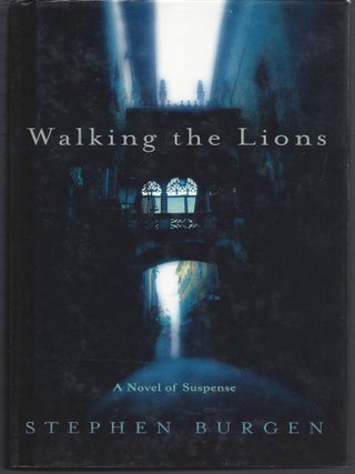 Item #007989 Walking the Lions. Stephen Burgen