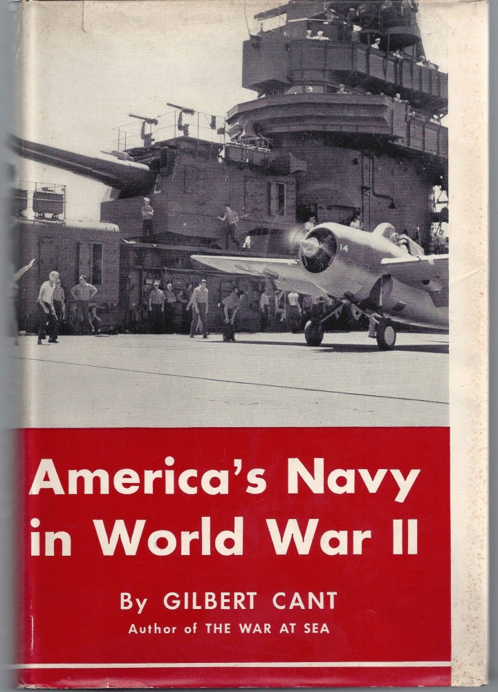 Item #008050 America's Navy in World War II. Gilbert Cant.