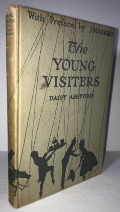 Item #008088 The Young Visiters Or, Mr. Salteena's Plan. With a Preface by J. M. Barrie. Daisy...