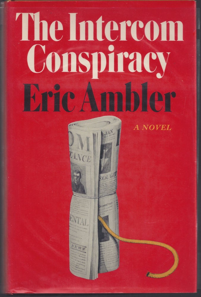 Item #008099 The Intercom Conspiracy. Eric Ambler.