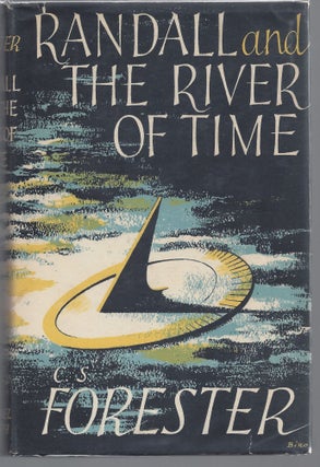 Item #008102 Randall and the River of Time. C. S. Forester