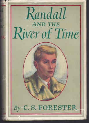 Item #008109 Randall and the River of Time. C. S. Forester