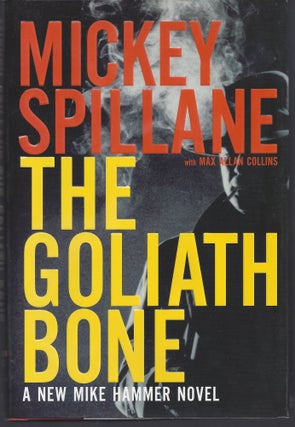 Item #008196 The Goliath Bone. Mickey Spillane, Max Allan Collins