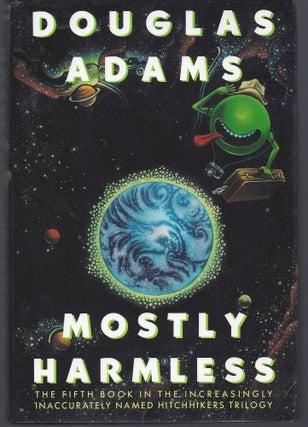 Item #008205 Mostly Harmless. Douglas Adams