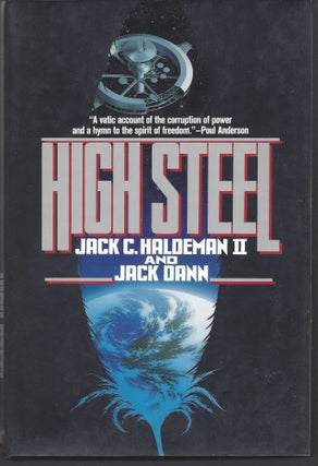 Item #008218 High Steel. Jack C. Haldeman, II, Jack Dann