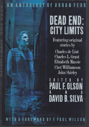 Item #008219 Dead End: City Limits : An Anthology of Urban Fear. Paul F. Olson, David B. Silva