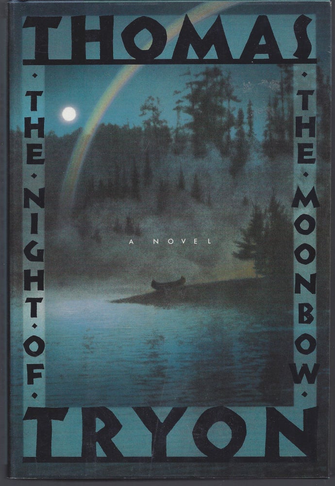 Item #008225 The Night of the Moonbow. Thomas Tryon.