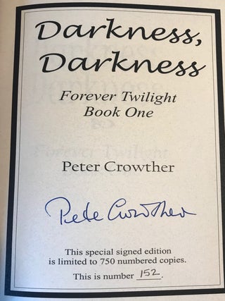 Darkness, Darkness: Forever Twilight Book One (Signed First Edition)