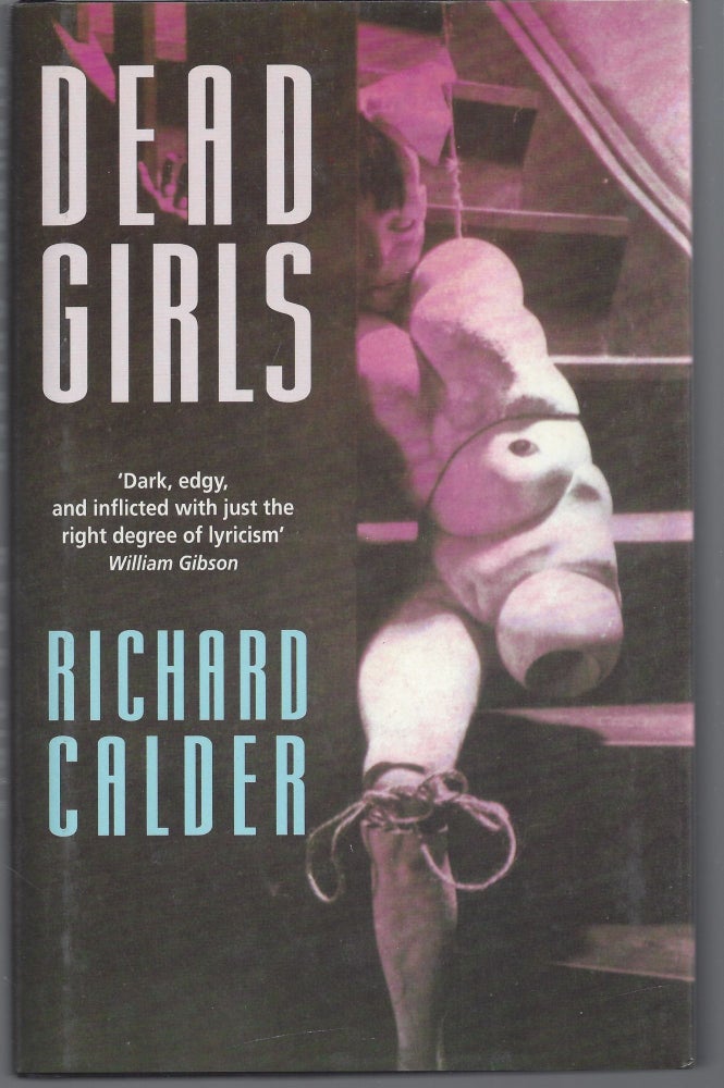 Item #008391 Dead Girls. Richard Calder.