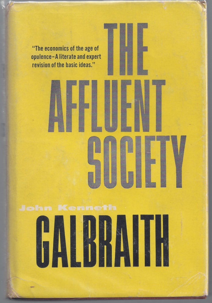 Item #008473 The Affluent Society. John Kenneth Galbraith.