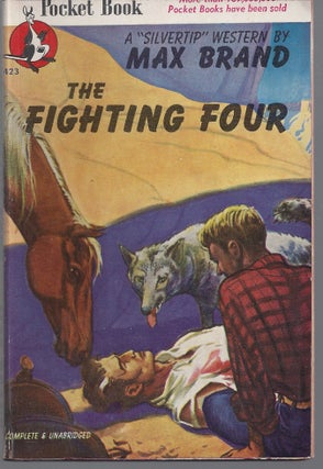 Item #008506 The Fighting Four. Max Brand