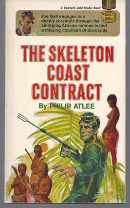 Item #008508 The Skeleton Coast Contract (Joe Gall #8). Philip Atlee