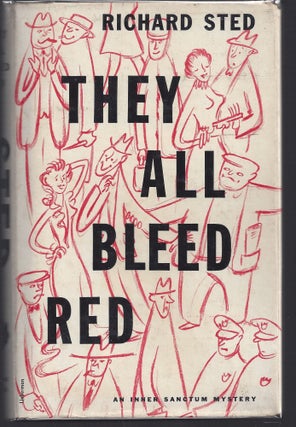 Item #008652 They All Bleed Red. Richard Sted