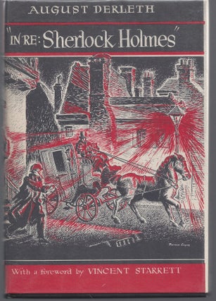 Item #008772 In Re: Sherlock Holmes (w/TLS). August Derleth