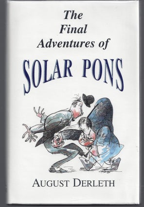 Item #008779 The Final Adventures of Solar Pons. August Derleth