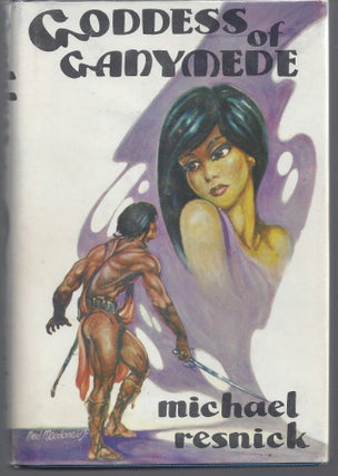 Item #008789 Goddess of Ganymede. Michael Resnick