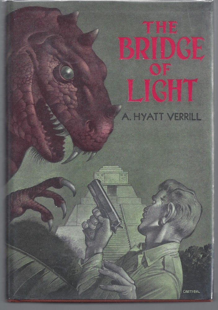 Item #008806 The Bridge of Light. A. Hyatt Verrill.
