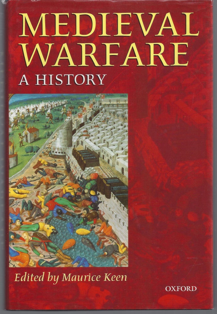 Item #008822 Medieval Warfare: A History. Maurice Keen.