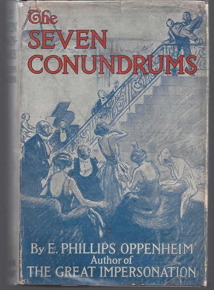 Item #008980 The Seven Conundrums. E. Phillips Oppenheim.