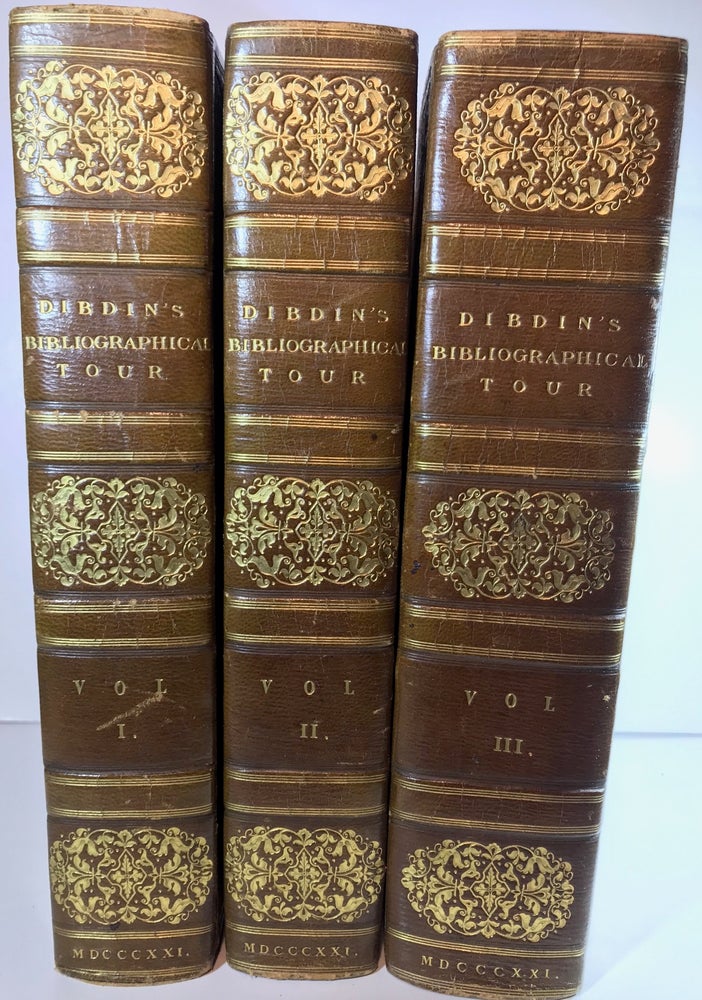 Item #009041 A Bibliographical Antiquarian and Picturesque Tour in France and Germany. Thomas Frognall Dibdin.