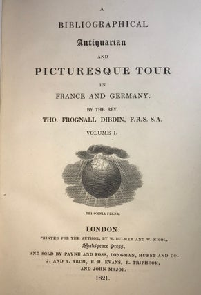 A Bibliographical Antiquarian and Picturesque Tour in France and Germany