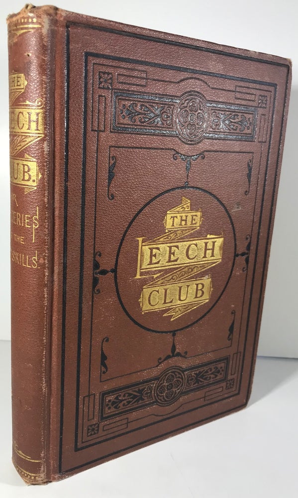 Item #009180 The Leech Club; Or, The Mysteries of the Catskills. George W. Owen.