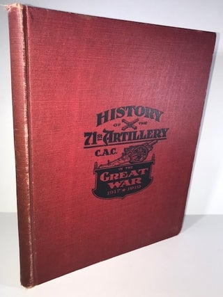 Item #009240 An Illustrated History of the 71st Artillery (C.A.C.) - Oranized in the Coast...