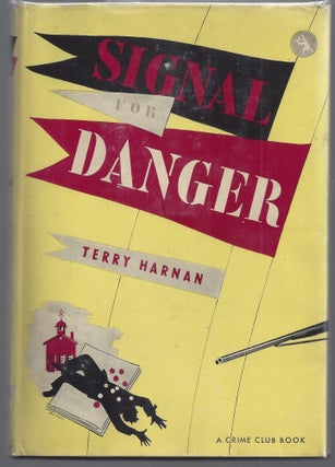 Item #009252 Signal for Danger. Terry Harnan