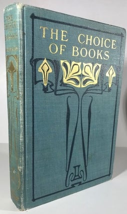 Item #009270 The Choice of Books. Frederic Harrison