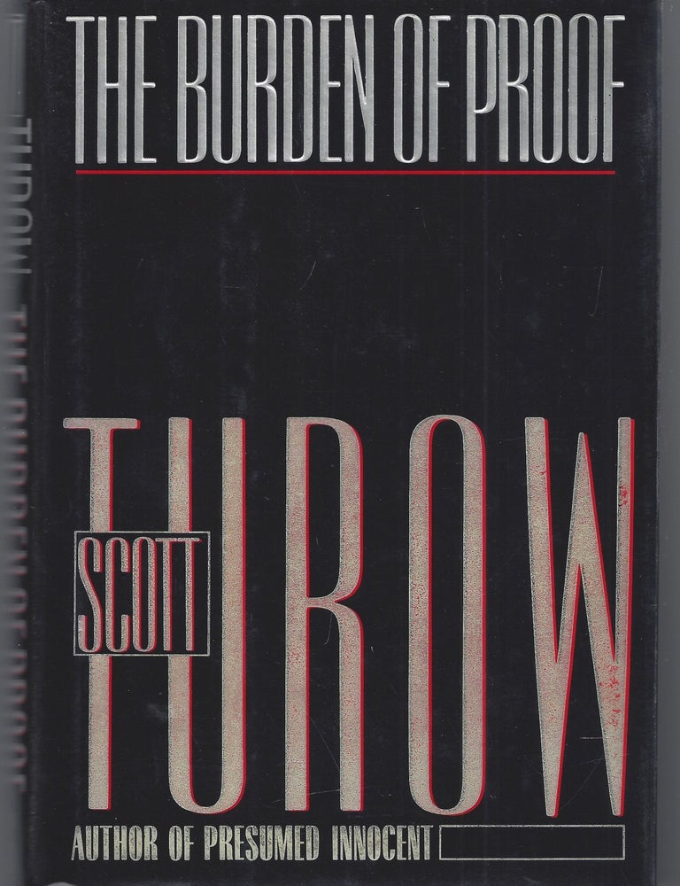 The Burden of Proof | Scott Turow | 1st Edition