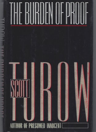 Item #009322 The Burden of Proof. Scott Turow
