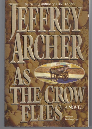 Item #009364 As the Crow Flies (Advanced Reading Copy). Jeffrey Archer