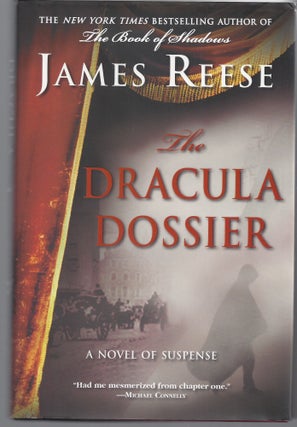 Item #009366 The Dracula Dossier: A Novel of Suspense. James Reese