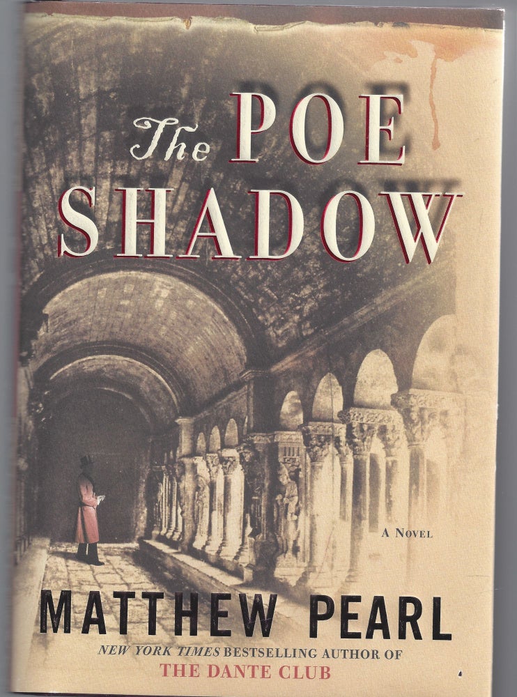 Item #009367 The Poe Shadow. Matthew Pearl.