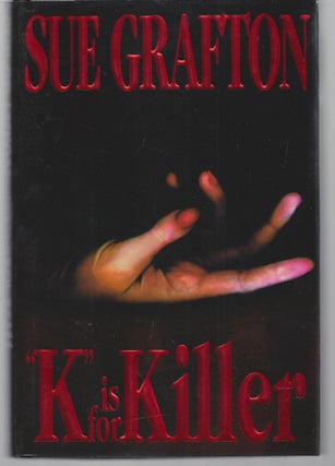 Item #009382 K is for Killer. Sue Grafton
