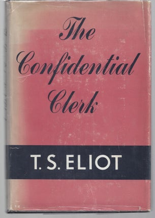 Item #009386 The Confidential Clerk. T. S. Eliot