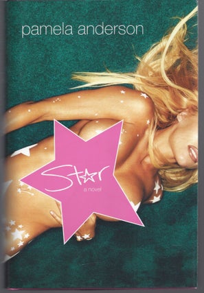 Item #009410 Star: A Novel. Pamela Anderson