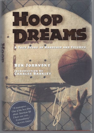 Item #009481 Hoop Dreams: A True Story of Hardship & Triumph. Ben Joravsky